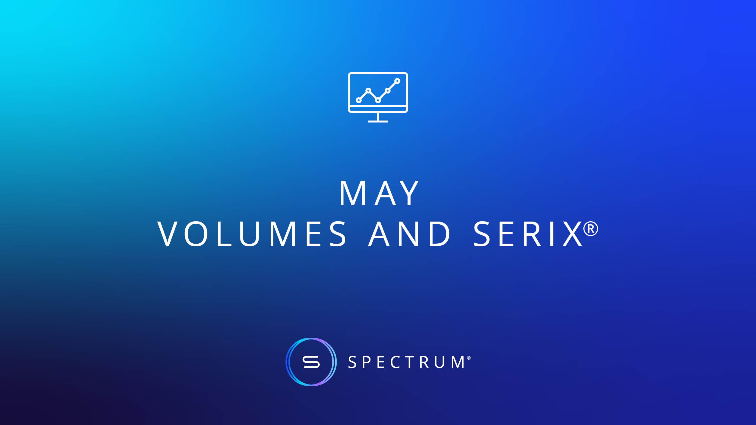 May volumes and SERIX